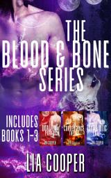 Icon image Blood & Bone Series Books 1-3: (The Duality Paradigm, The Convergence Theory, The Symbiotic Law)