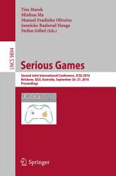 Icon image Serious Games: Second Joint International Conference, JCSG 2016, Brisbane, QLD, Australia, September 26-27, 2016, Proceedings