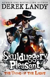 Icon image Skulduggery Pleasant (9) – The Dying of the Light