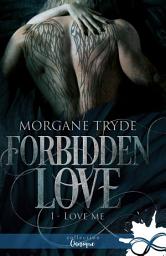 Icon image Love me: Forbidden Love, T1