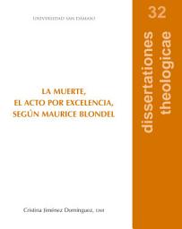 Icon image La muerte, el acto por excelencia, según Maurice Blondel