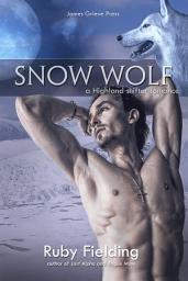 Icon image Snow Wolf: A Highland shifter romance