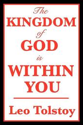 Icon image The Kingdom of God is Within You