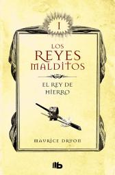 Icon image El rey de hierro (Los Reyes Malditos 1)