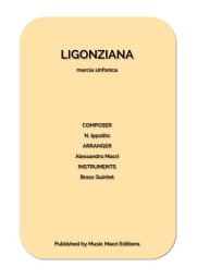 Icon image LIGONZIANA marcia sinfonica: for Brass Quintet