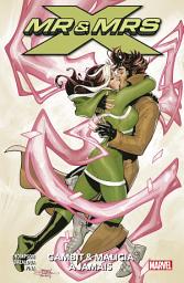 Icon image Mr. & Mrs. X (2018) T02: Gambit & Malicia à jamais