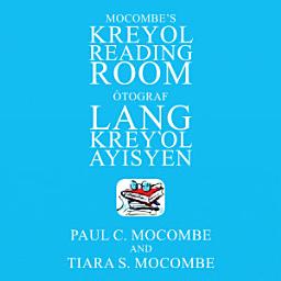 Icon image Mocombe’s Kreyol Reading Room: Òtograf Lang Kreyl Ayisyen