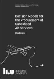 Icon image Decision Models for the Procurement of Subsidised Air Services