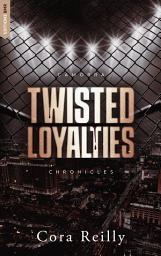 Icon image Twisted Loyalties - Camorra Chronicles T1: Après la saga des Mafia Chronicles