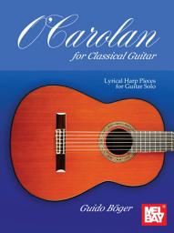 Icon image O'Carolan for Classical Guitar: Lyrical Harp Pieces for Guitar Solo