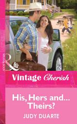 Icon image His, Hers and...Theirs? (Mills & Boon Vintage Cherish)