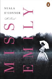 Icon image Miss Emily: A Novel