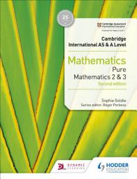 Icon image Cambridge International AS & A Level Mathematics Pure Mathematics 2 and 3 second edition