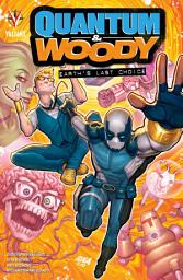 Icon image Quantum and Woody: Earth's Last Choice TPB