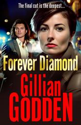 Icon image Forever Diamond: An action-packed gangland crime thriller from Gillian Godden