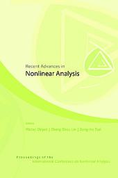 Icon image Recent Advances In Nonlinear Analysis - Proceedings Of The International Conference On Nonlinear Analysis