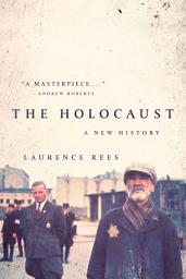 Icon image The Holocaust: A New History