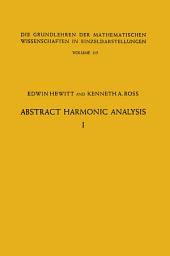 Icon image Abstract Harmonic Analysis: Volume I, Structure of Topological Groups Integration theory Group Representations