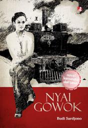 Icon image Nyai Gowok: Novel Kamasutra dari Jawa