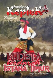 Icon image Pendekar Keplek 3: Kudeta Berdarah Istana Timur 'Tragis dan Penuh Konflik'