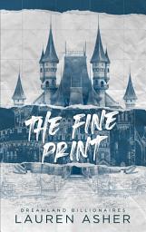 Icon image The Fine Print - Dreamland Billionaires Tome 1: Le phénomène TikTok