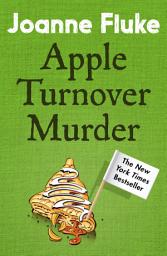 Icon image Apple Turnover Murder (Hannah Swensen Mysteries, Book 13): A dangerously delicious whodunnit