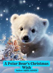 Icon image A Polar Bear's Christmas Wish