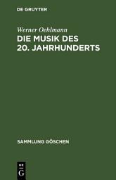 Icon image Die Musik des 20. Jahrhunderts