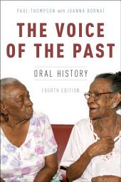 Icon image The Voice of the Past: Oral History, Edition 4