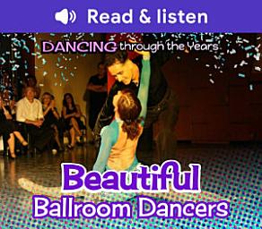 Icon image Beautiful Ballroom Dancers (Level 5 Reader)