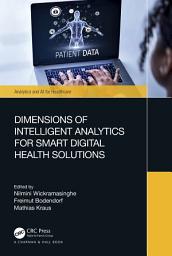 Icon image Dimensions of Intelligent Analytics for Smart Digital Health Solutions