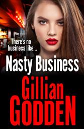 Icon image Nasty Business: A gritty gangland thriller that you won't be able to put down