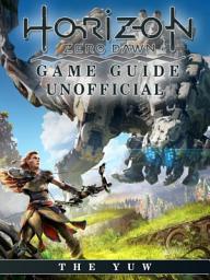 Icon image Horizon Zero Dawn Game Guide Unofficial