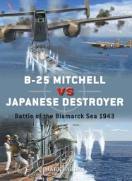 Icon image B-25 Mitchell vs Japanese Destroyer: Battle of the Bismarck Sea 1943