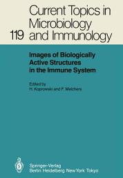 Icon image Images of Biologically Active Structures in the Immune System: Their Use in Biology and Medicine