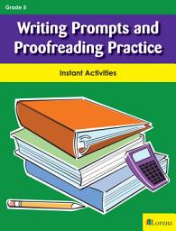 Icon image Writing Prompts and Proofreading Practice: Instant Activities