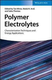 Icon image Polymer Electrolytes: Characterization Techniques and Energy Applications