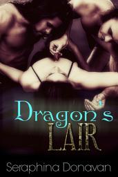 Icon image Dragon's Lair: An Erotic Paranormal Menage