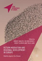 Icon image Return Migration and Regional Development in Europe: Mobility Against the Stream