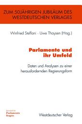 Icon image Parlamente und ihr Umfeld: Daten und Analysen zu einer herausfordernden Regierungsform