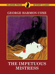 Icon image The Impetuous Mistress