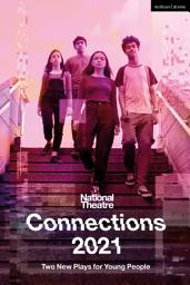 Icon image National Theatre Connections 2021: Two Plays for Young People