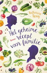 Icon image Het geheime recept voor familie