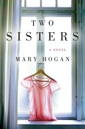 Icon image Two Sisters: A Novel