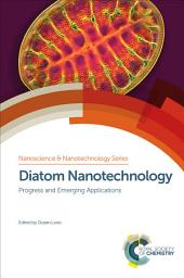 Icon image Diatom Nanotechnology: Progress and Emerging Applications