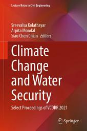 Icon image Climate Change and Water Security: Select Proceedings of VCDRR 2021