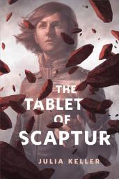 Icon image The Tablet of Scaptur: A Tor.com Original from the world of The Dark Intercept