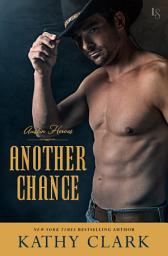 Icon image Another Chance: An Austin Heroes Novel