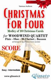 Icon image (Score) Christmas for four - Woodwind Quartet: Medley of 10 Christmas Carols