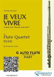 Icon image G alto Flute : "Je Veux Vivre" for Flute Quartet: Ariette from “Romeo and Juliet”